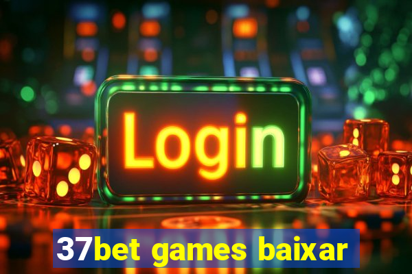 37bet games baixar